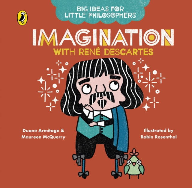Big Ideas for Little Philosophers: Imagination with Descartes 9780241456514
