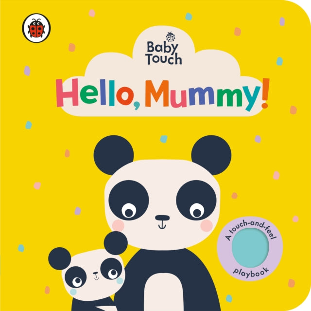 Baby Touch: Hello, Mummy!-9780241463154