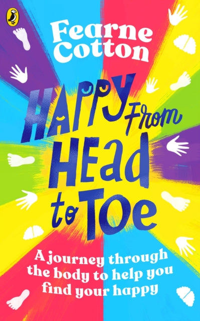 Happy From Head to Toe : A journey through the body to help you find your happy-9780241466711