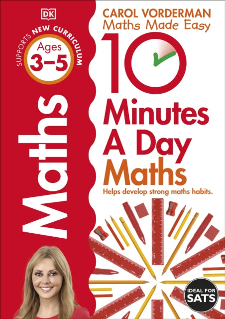 10 Minutes A Day Maths, Ages 3-5 (Preschool) : Supports the National Curriculum, Helps Develop Strong Maths Skills B2