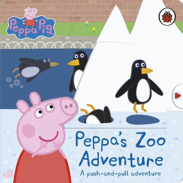 Peppa Pig: Peppa's Zoo Adventure : A push-and-pull adventure-9780241476628