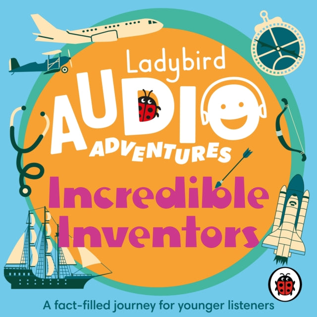 Ladybird Audio Adventures: Incredible Inventors-9780241478110