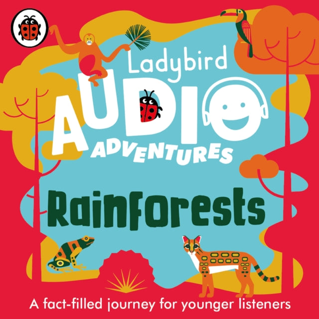 Ladybird Audio Adventures: Rainforests-9780241480922