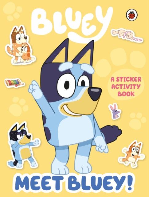 Bluey: Meet Bluey! Sticker Activity Book 9780241486924