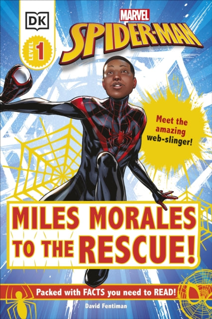 Marvel Spider-Man Miles Morales to the Rescue! : Meet the Amazing Web-slinger! 9780241500859
