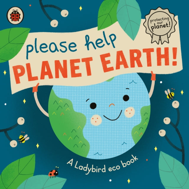 Please Help Planet Earth : A Ladybird eco book-9780241506134