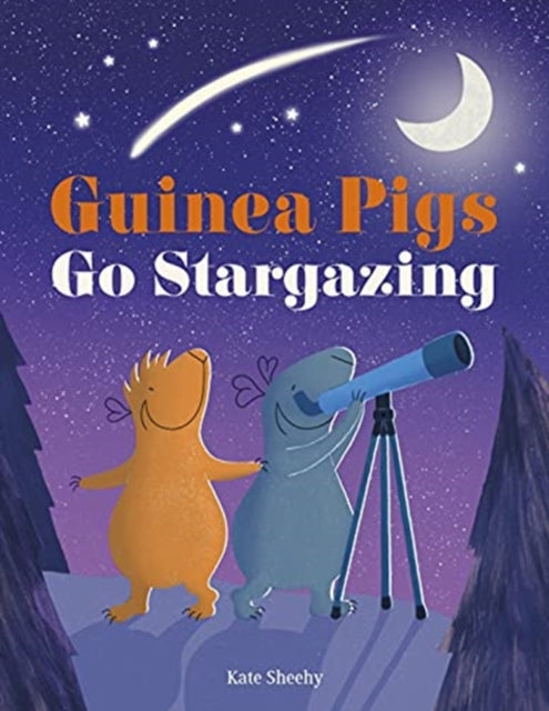 Guinea Pigs Go Stargazing 9780241510612