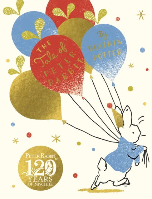 The Tale Of Peter Rabbit : Birthday Edition 9780241513729