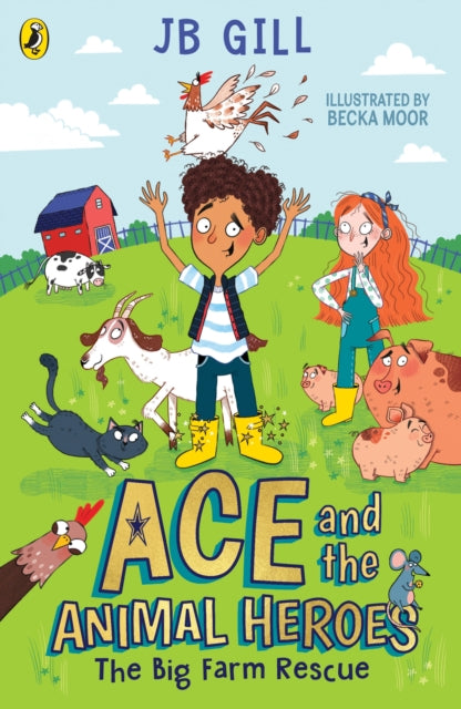 Ace and the Animal Heroes: The Big Farm Rescue 9780241514467