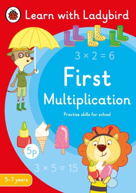 First Multiplication: A Learn with Ladybird Activity Book 5-7 years : Ideal for home learning (KS1) 9780241515426