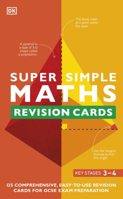 Super Simple Maths Revision Cards Key Stages 3 and 4 : 125 Comprehensive, Easy-to-Use Revision Cards for GCSE Exam Preparation-9780241515488