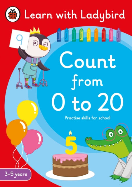 Count from 0 to 20: A Learn with Ladybird Activity Book 3-5 years : Ideal for home learning (EYFS) 9780241515556