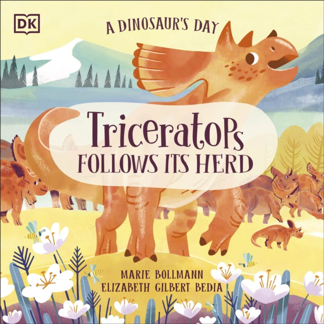A Dinosaur's Day: Triceratops Follows Its Herd 9780241516300