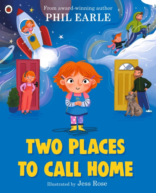 Two Places to Call Home : A picture book about divorce 9780241529522
