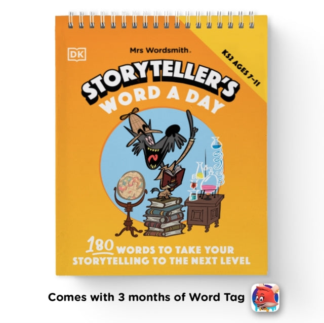 Mrs Wordsmith Storyteller's Word A Day, Ages 7-11 (Key Stage 2) : Boost Vocabulary and Storytelling with 180 New Words + 3 Months of Word Tag Video Game 9780241530481