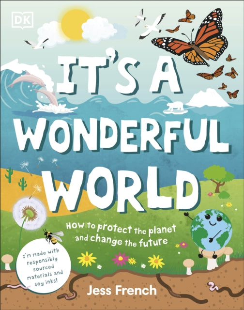 It's a Wonderful World : How to Protect the Planet and Change the Future 9780241533543