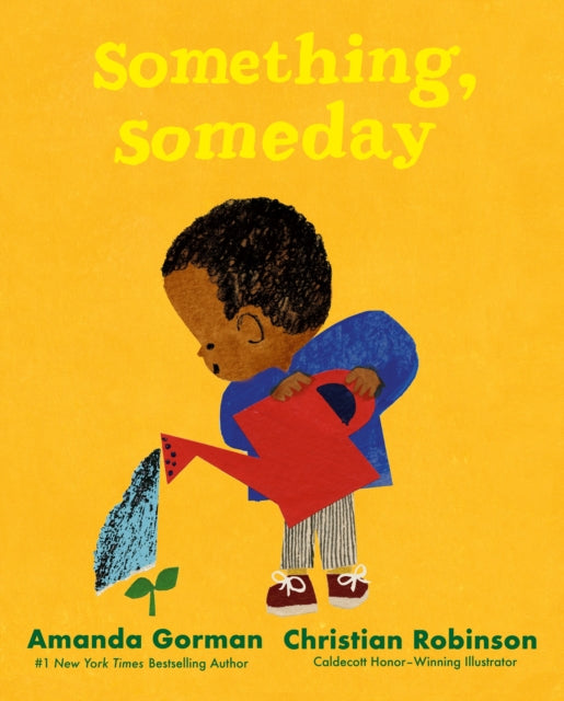Something, Someday : A timeless picture book for the next generation of writers-9780241535875