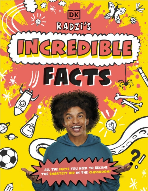 Radzi's Incredible Facts : Mind-Blowing Facts to Make You the Smartest Kid Around!-9780241538388