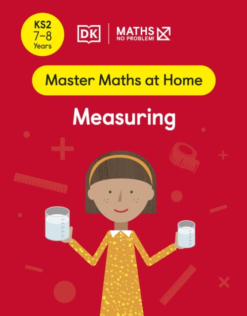 Maths - No Problem! Measuring, Ages 7-8 (Key Stage 2) 9780241539262