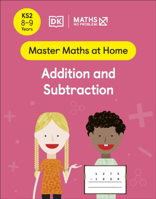 Maths - No Problem! Addition and Subtraction, Ages 8-9 (Key Stage 2)-9780241539323