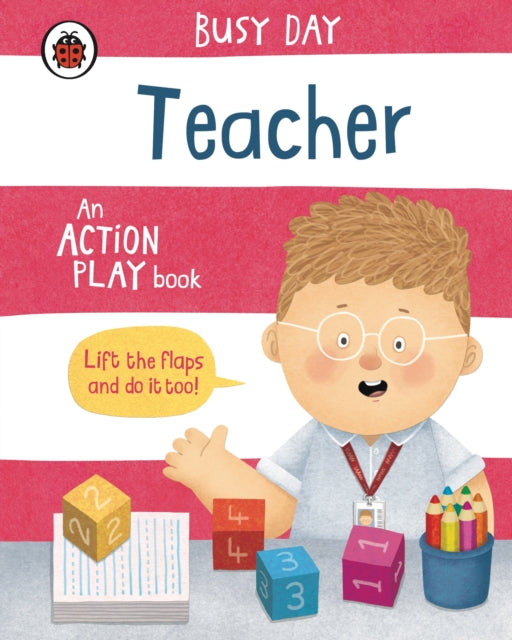 Busy Day: Teacher : An action play book-9780241551066