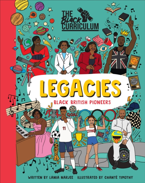 The Black Curriculum Legacies : Black British Pioneers-9780241552810