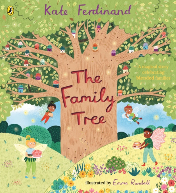 The Family Tree : A magical story celebrating blended families-9780241569689