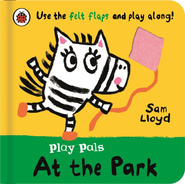 Play Pals: At the Park : Use the felt flaps and play along!-9780241580714