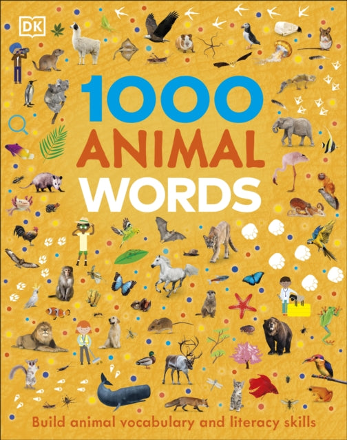 1000 Animal Words : Build Animal Vocabulary and Literacy Skills-9780241584873