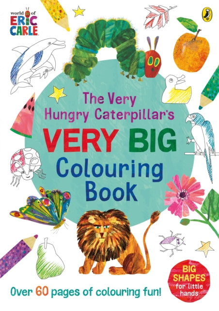 The Very Hungry Caterpillar's Very Big Colouring Book-9780241585542
