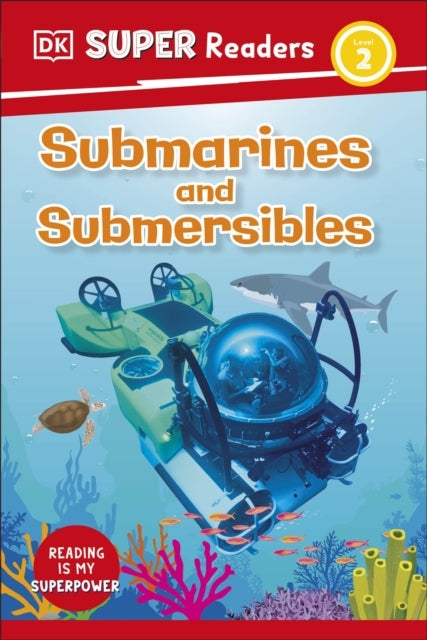 DK Super Readers Level 2 Submarines and Submersibles-9780241591215