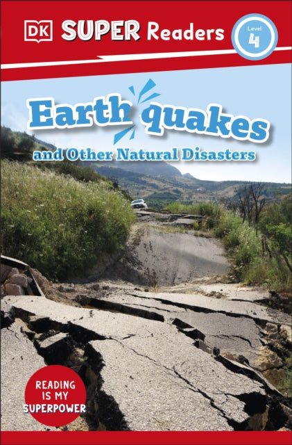 DK Super Readers Level 4 Earthquakes and Other Natural Disasters-9780241599099