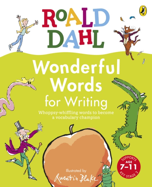 Roald Dahl Wonderful Words for Writing : Whoppsy-whiffling words to become a vocabulary champion-9780241611197