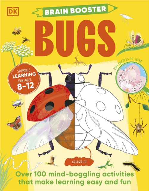 Brain Booster Bugs : Over 100 Mind-Boggling Activities that Make Learning Easy and Fun-9780241617939