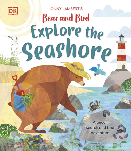 Jonny Lambert's Bear and Bird Explore the Seashore : A Beach Search and Find Adventure-9780241638408