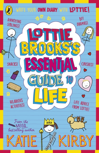Lottie Brooks's Essential Guide to Life : Write Your own Diary with Lottie: activities and advice from the hilarious Lottie Brooks!-9780241647202