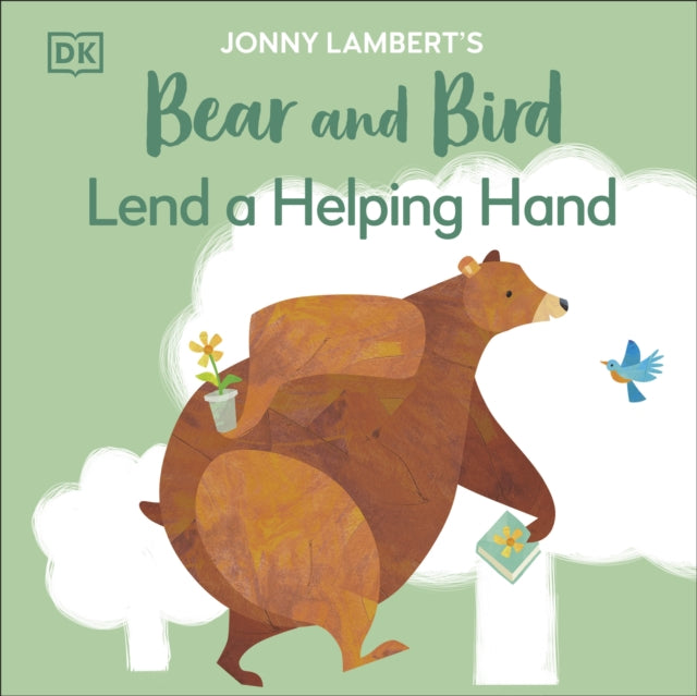 Jonny Lambert's Bear and Bird: Lend a Helping Hand-9780241655382