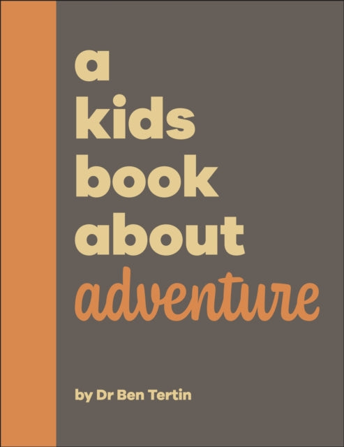 A Kids Book About Adventure 9780241656235