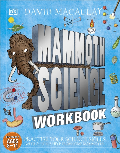 Mammoth Science Workbook : Practise Your Science Skills with a Little Help from Some Mammoths-9780241656792
