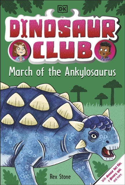 Dinosaur Club: March of the Ankylosaurus-9780241657430