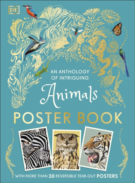 An Anthology of Intriguing Animals Poster Book : With More Than 30 Reversible Tear-Out Posters-9780241664933