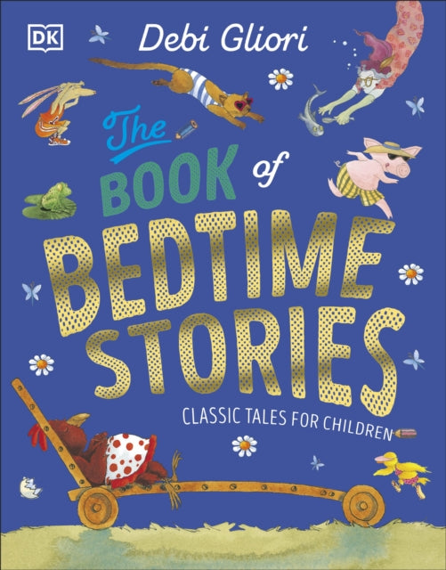 The Book of Bedtime Stories : Classic Tales for Children-9780241668528