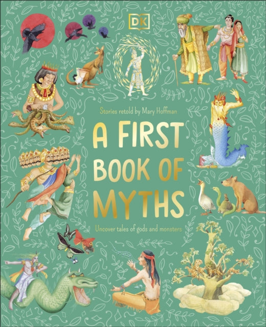 A First Book of Myths : Uncover Tales of Gods and Monsters-9780241679579