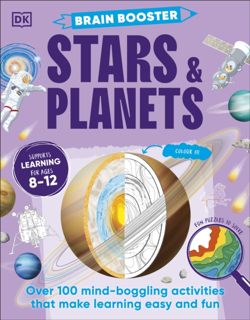Brain Booster Stars and Planets : Over 100 Mind-Boggling Activities that Make Learning Easy and Fun-9780241699089