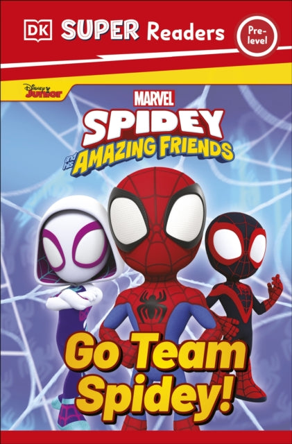 DK Super Readers Pre-Level Marvel Spidey and His Amazing Friends Go Team Spidey!-9780241718117