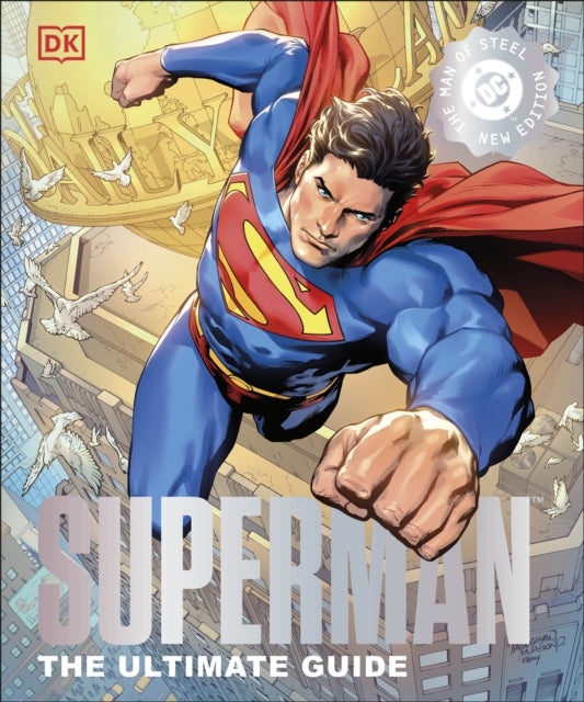DC Superman The Ultimate Guide The Man of Steel New Edition-9780241718506
