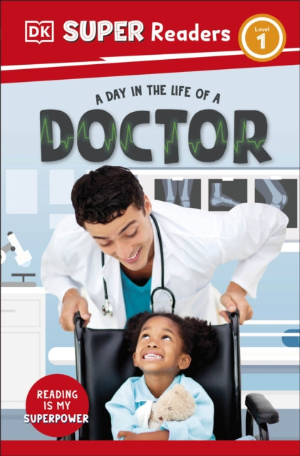 DK Super Readers Level 1 A day in the Life of a Doctor-9780241721339
