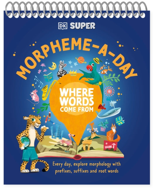 DK Super Where Words Come From Morpheme-A-Day-9780241721568