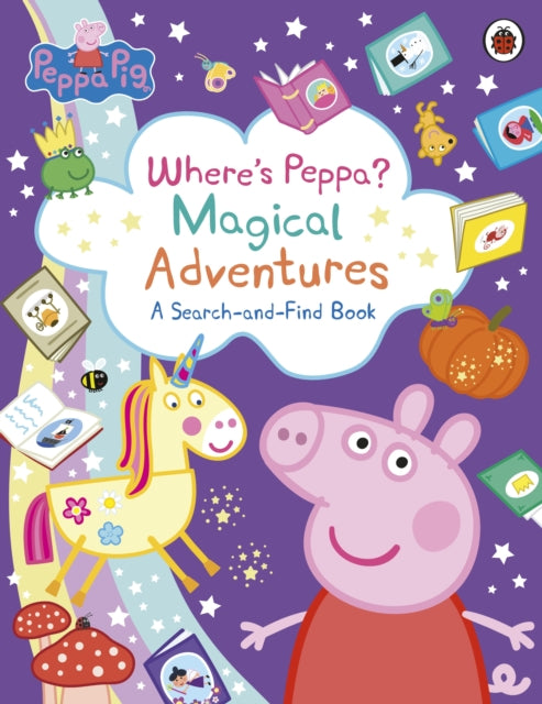 Peppa Pig: Where's Peppa? Magical Adventures: A Search-and-Find Book-9780241721940