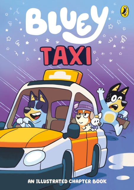 Bluey: Taxi : An Illustrated Chapter Book-9780241728659